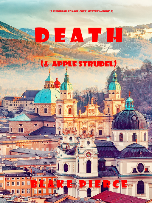 Title details for Death (and Apple Strudel) by Blake Pierce - Available
